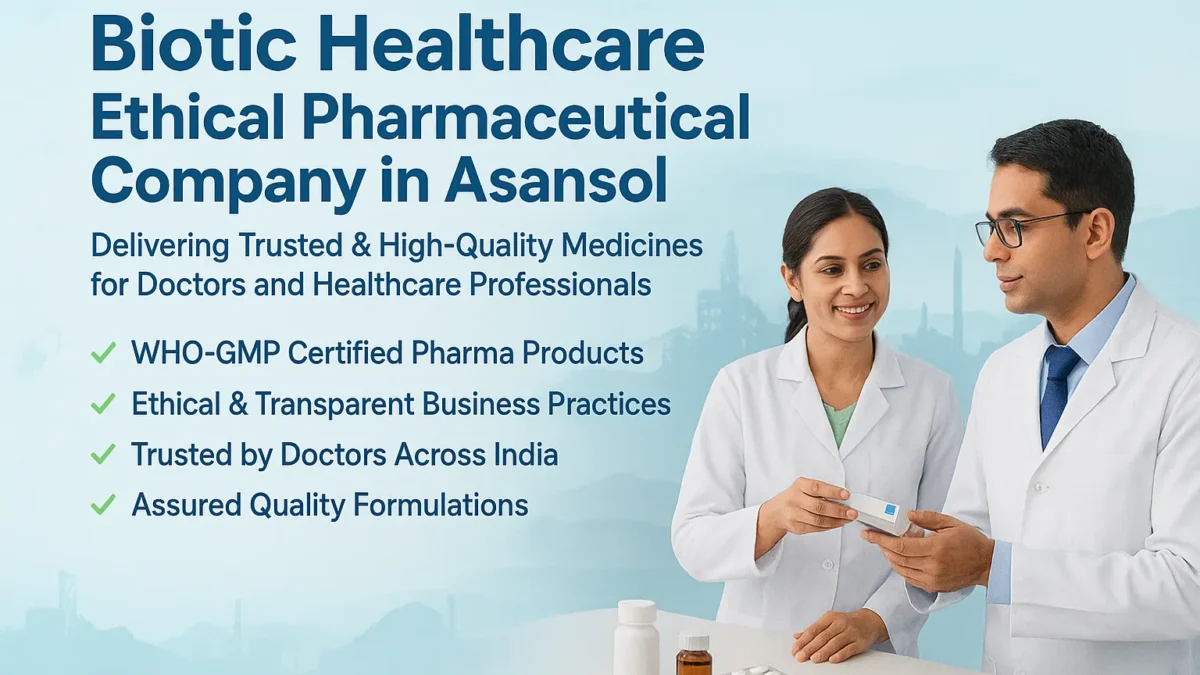 Ethical Pharmaceutical Company in Asansol