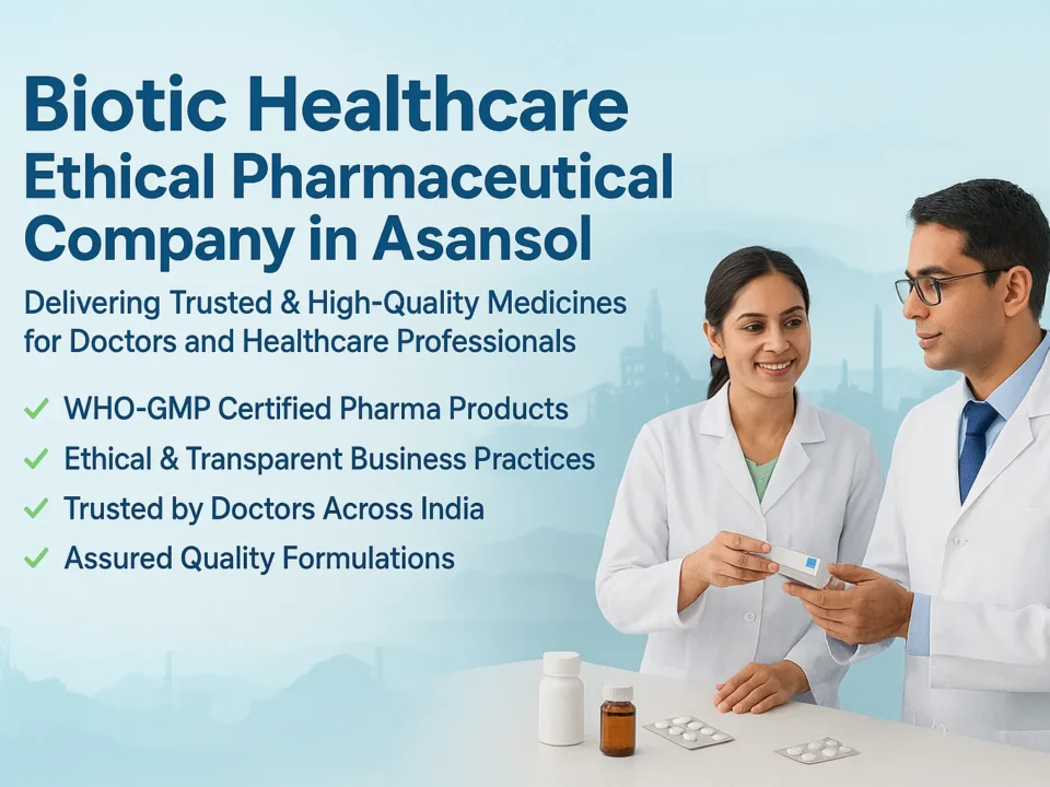 Ethical Pharmaceutical Company in Asansol